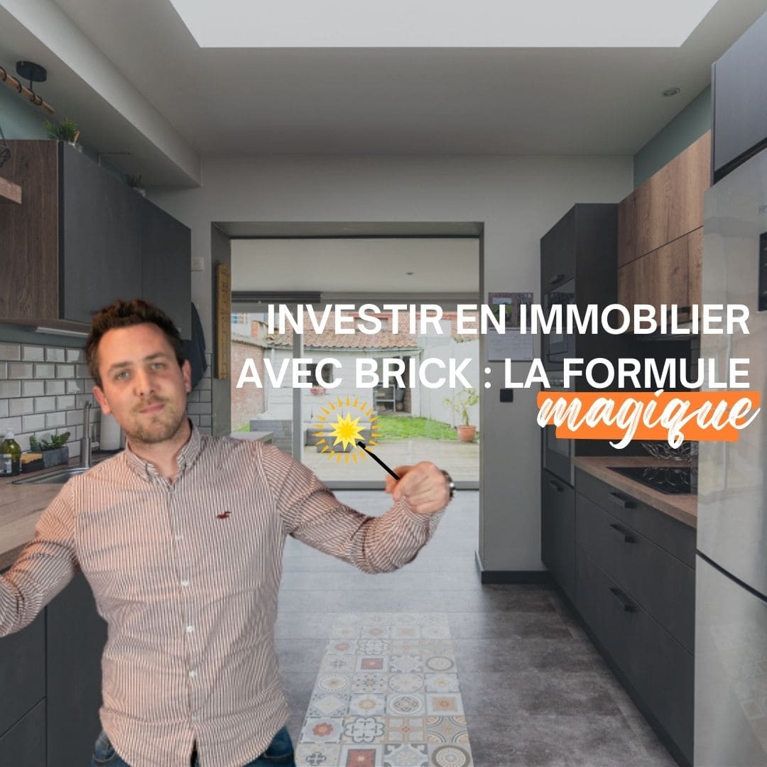 Investir en immobilier avec Brick : la formule magique