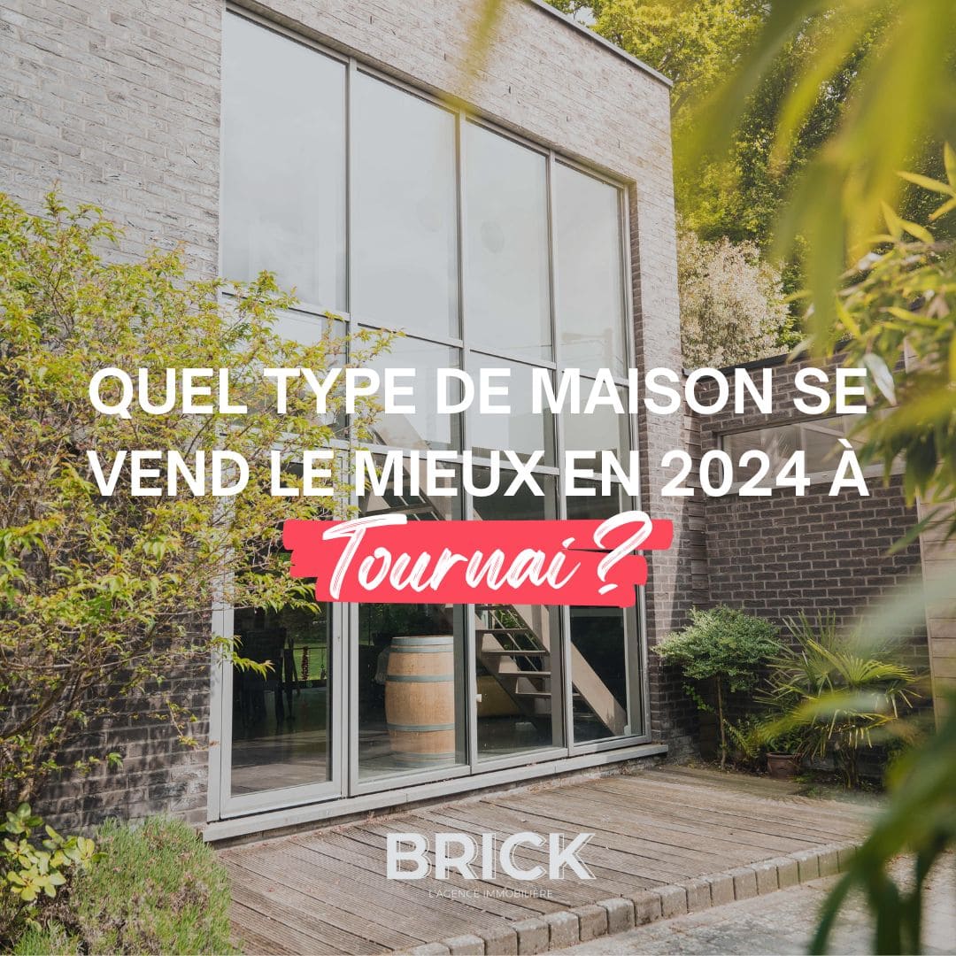Quel type de maison se vend le mieux en 2024 à Tournai ?